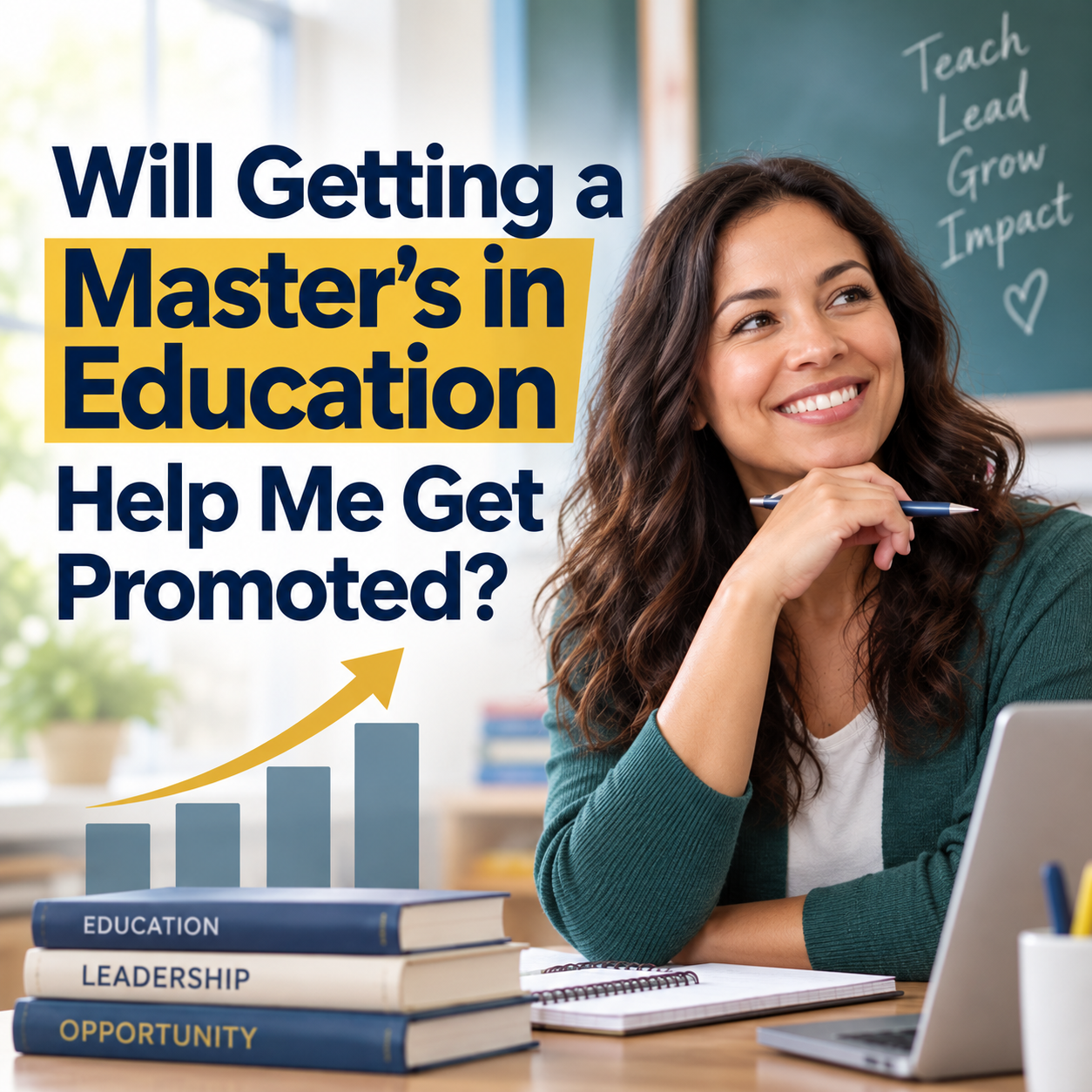 Will Getting a Master’s in Education Help Me Get Promoted?