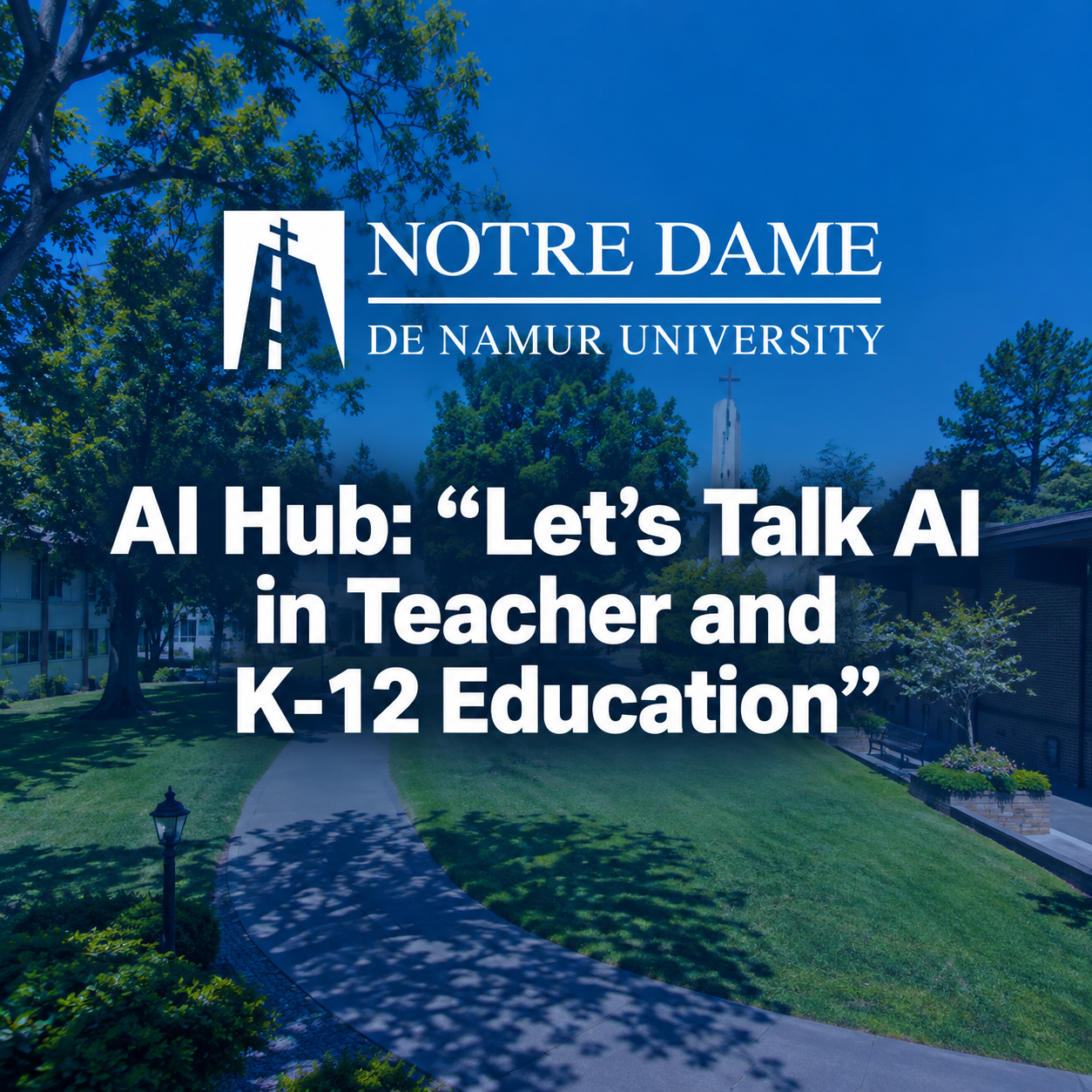 AI Hub: “Let’s Talk AI in Teacher and K-12 Education”